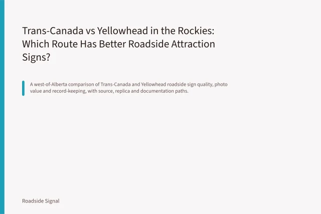 Trans-Canada vs Yellowhead in the Rockies: Which Route Has Better Roadside Attraction Signs?. Trans-Canada vs Yellowhead in the Rockies: Which Route Has Better Roadside Attraction Signs?
